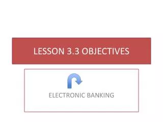 LESSON 3.3 OBJECTIVES