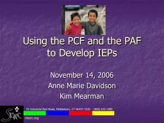 Using the PCF and the PAF to Develop IEPs