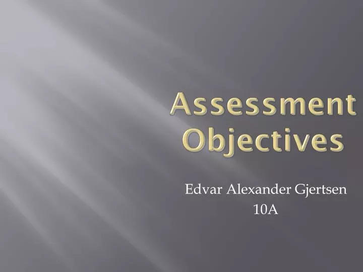 assessment objectives