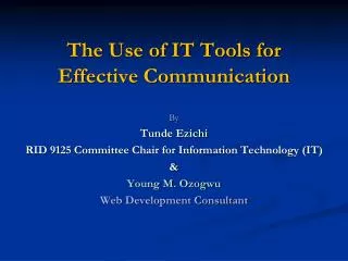 The Use of IT Tools for Effective Communication