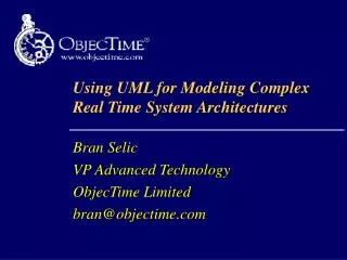 Using UML for Modeling Complex Real Time System Architectures