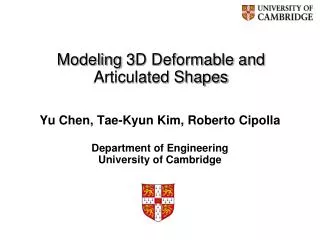 Modeling 3D Deformable and Articulated Shapes