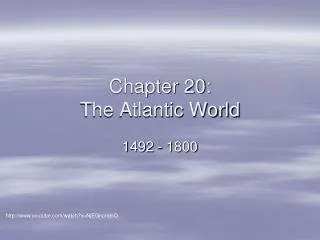 Chapter 20: The Atlantic World