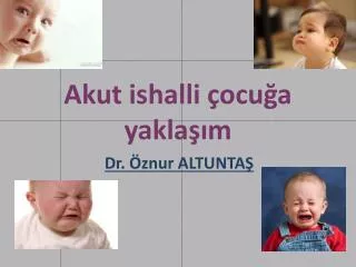 akut ishalli ocu a yakla m