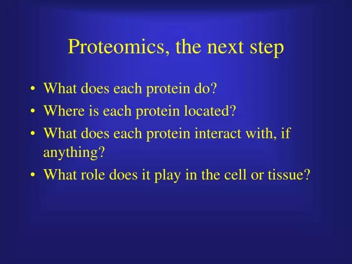 proteomics the next step
