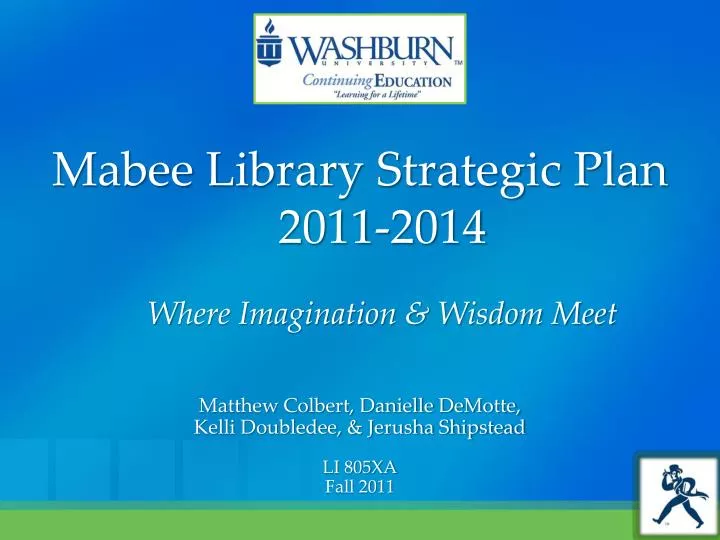 mabee library strategic plan 2011 2014 w here imagination wisdom meet