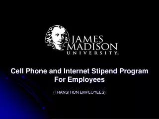 Cell Phone and Internet Stipend Program For Employees (TRANSITION EMPLOYEES)