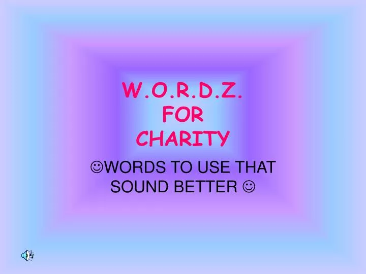 w o r d z for charity