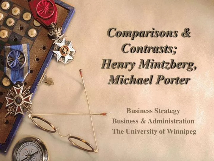 comparisons contrasts henry mintzberg michael porter