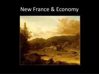 New France &amp; Economy