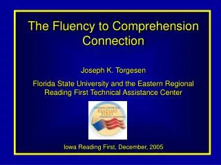 The Fluency to Comprehension Connection Joseph K. Torgesen