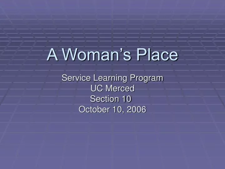 a woman s place