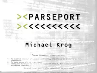 &gt;&lt; PARSEPORT &gt;&lt; &lt;&lt;&lt;&lt;&lt;&lt;&lt;&lt;&lt; Michael Krog