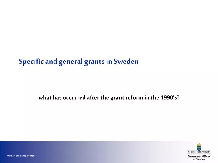 specific and general grants in sweden