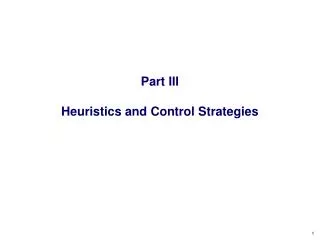 Part III Heuristics and Control Strategies