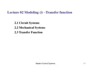 Lecture 02 Modeling (i) –Transfer function
