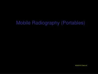Mobile Radiography (Portables)