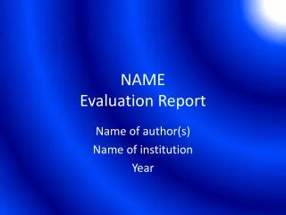 NAME Evaluation Report