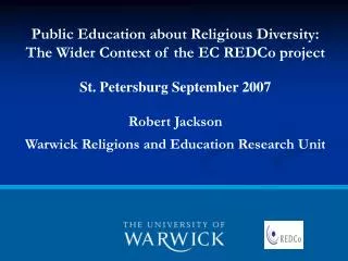Public Education about Religious Diversity: The Wider Context of the EC REDCo project