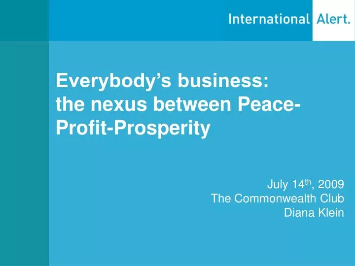 everybody s business the nexus between peace profit prosperity