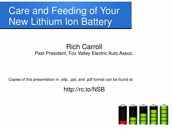 care and feeding of your new lithium ion battery