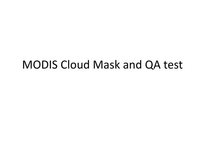 modis cloud mask and qa test