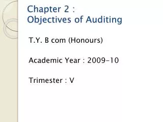 Chapter 2 : Objectives of Auditing