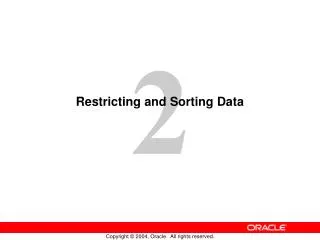 Restricting and Sorting Data