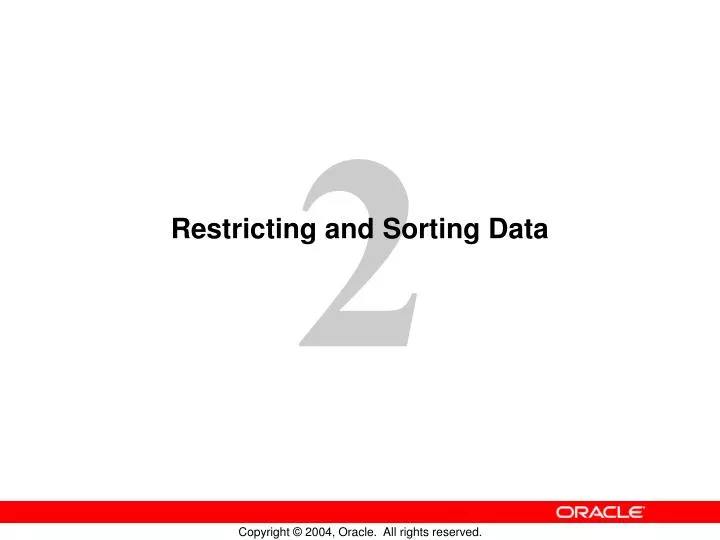 restricting and sorting data