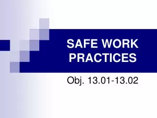 SAFE WORK PRACTICES
