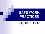 SAFE WORK PRACTICES - slide 1