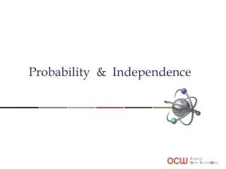 Probability &amp; Independence