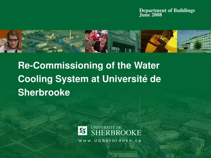 re commissioning of the water cooling system at universit de sherbrooke