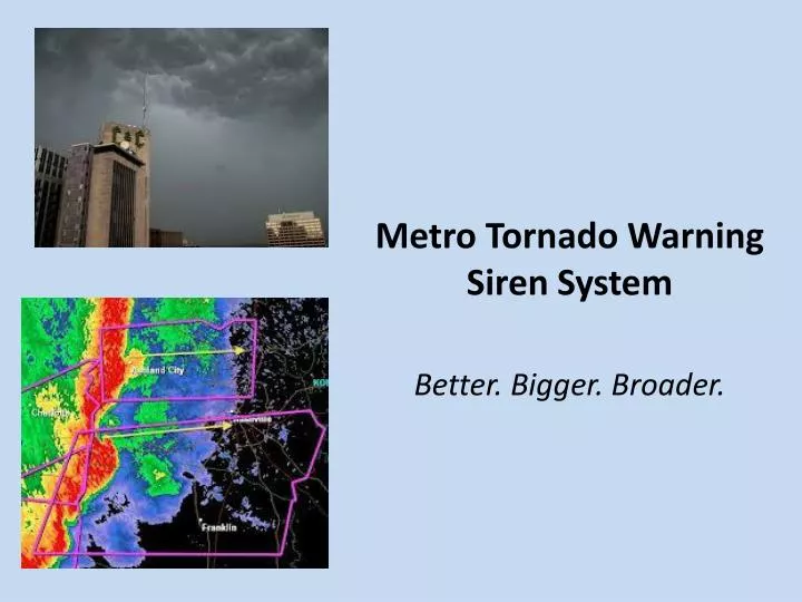 metro tornado warning siren system better bigger broader