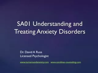 SA01 Understanding and Treating Anxiety Disorders