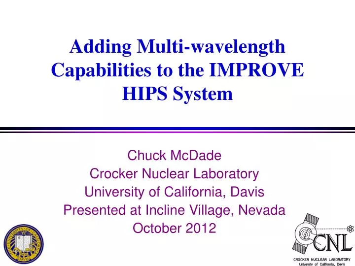 adding multi wavelength capabilities to the improve hips system