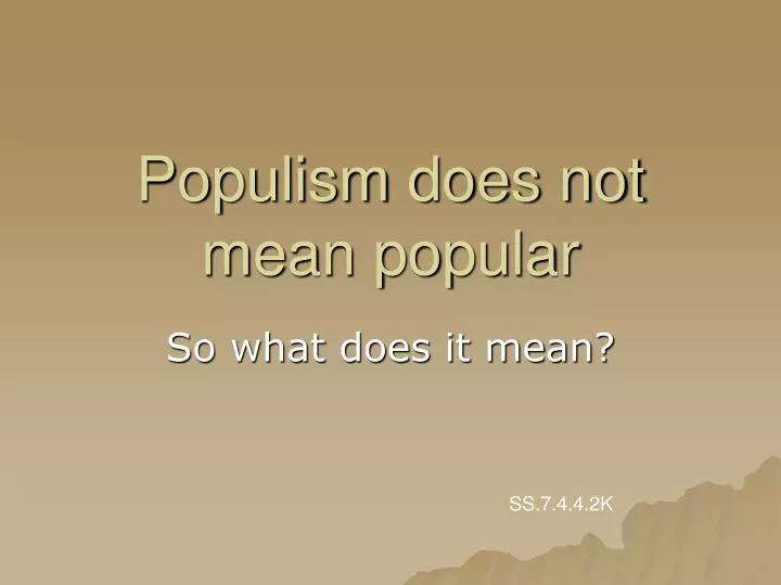 populism does not mean popular