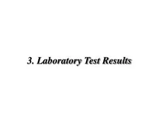 3. Laboratory Test Results