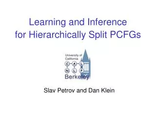 Learning and Inference for Hierarchically Split PCFGs