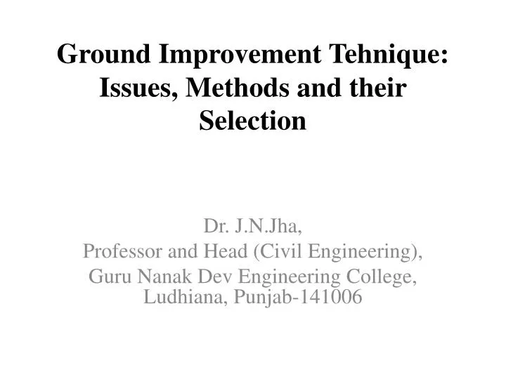 ground improvement tehnique issues methods and their selection