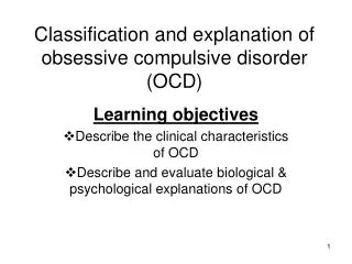 Classification and explanation of obsessive compulsive disorder (OCD)