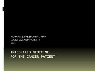 INTEGRATED MEDICINE FOR THE CANCER PATIENT