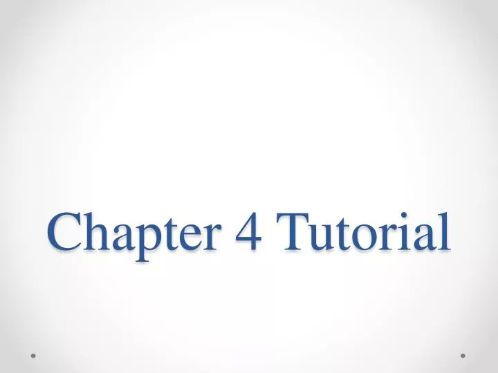 chapter 4 tutorial