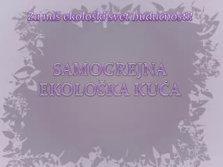 samogrejna ekolo ka ku a