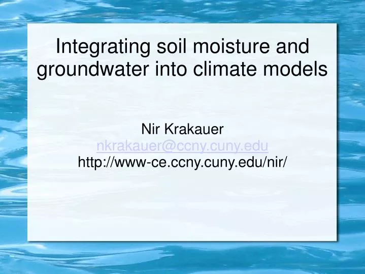 integrating soil moisture and groundwater into climate models