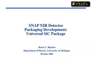 SNAP NIR Detector Packaging Development: Universal SiC Package