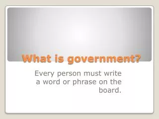 What is government?
