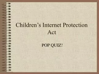 Children’s Internet Protection Act