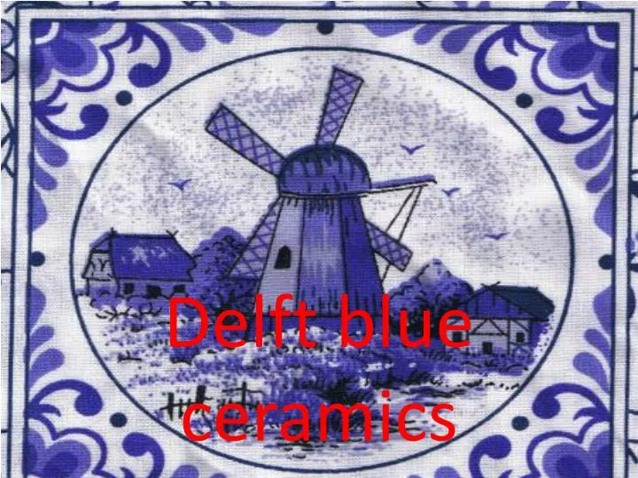 delft blue ceramics