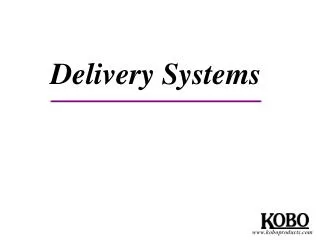 Delivery Systems